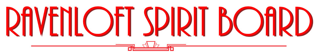 Ravenloft Spirit Boards